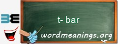 WordMeaning blackboard for t-bar